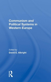 Hardcover Communism and Political Systems in Western Europe Book