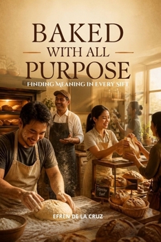 Paperback Baked with All Purpose: Finding Meaning in Every Sift Book