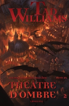 Les Royaumes des marches, T4 : Théâtre d'ombre 2