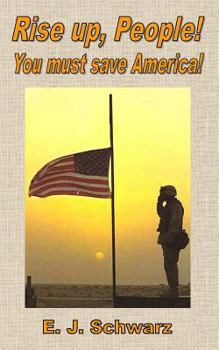 Paperback Rise up, People!: You must save America! Book