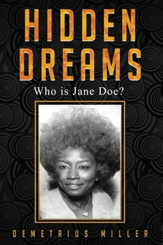 Paperback Hidden Dreams: Who is Jane Doe Book