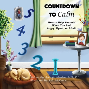 Paperback Countdown to Calm: How to Help Yourself When You Feel Angry, Upset, or Afraid Book