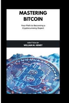 Paperback Mastering Bitcoin: Your path of becoming a cryptocurrency expert Book