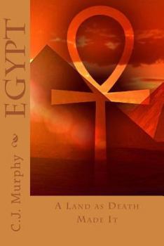 Paperback Egypt: A Land As Death Made It Book
