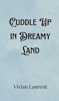 Hardcover Cuddle Up in Dreamy Land Book