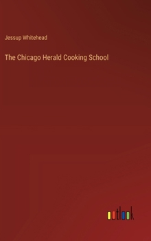 The Chicago Herald Cooking School