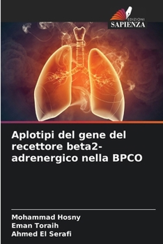 Paperback Aplotipi del gene del recettore beta2-adrenergico nella BPCO [Italian] Book