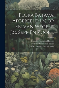 Paperback Flora Batava, Afgebeeld Door En Van Wegens J.c. Sepp En Zoon... [Dutch] Book