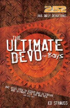 Paperback The Ultimate Boys’ Book of Devotions: 365 Daily Devotions (2:52) Book