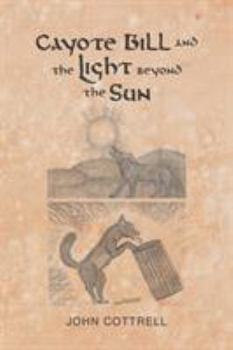 Paperback Cayote Bill and the Light Beyond the Sun Book