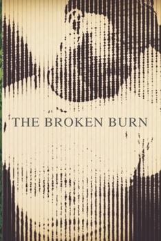 Paperback The Broken Burn Book