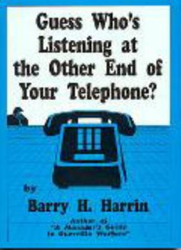 Hardcover Guess Who's Listening at the Other End of Your Telephone? Book