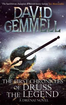 The First Chronicles of Druss the Legend - Book #6 of the Drenai Saga