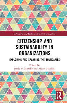 Hardcover Citizenship and Sustainability in Organizations: Exploring and Spanning the Boundaries Book