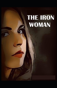 Paperback The Iron Woman: (illustrated edition) Book