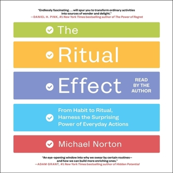 Audio CD The Ritual Effect: From Habit to Ritual, Harness the Surprising Power of Everyday Actions Book