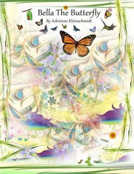 Paperback Bella The Butterfly Book