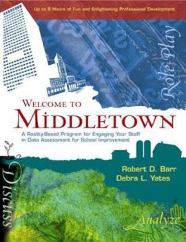 Spiral-bound Welcome to Middletown: A Reality-Based Program for Engaging Your Staff in Data Assessment for School Improvement [With CDROM] Book