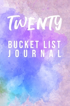 Paperback Twenty Bucket List Journal: 100 Bucket List Guided Journal Gift For 20th Birthday For Girls And Women Turning 20 Years Old 6x9" Book