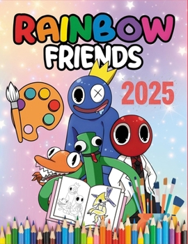 Paperback Rainbow Friends Coloring Book: Edition Unique Characters for Creative Kids and Teens Ages 4-12 [Large Print] Book