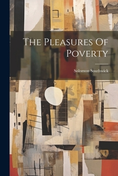 Paperback The Pleasures Of Poverty Book