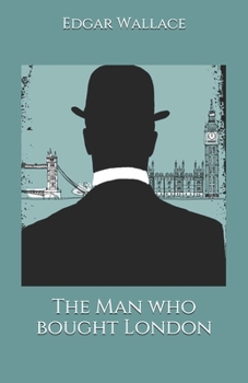 The Man who bought London
