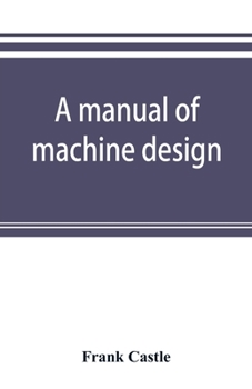 Paperback A manual of machine design Book