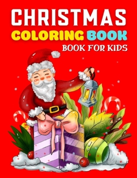 Paperback Christmas Coloring Book for Kids.: 29 Christmas Coloring Pages for Kids, Easy and Cute Christmas Holiday Coloring Designs for Children, Boys and Girls Book