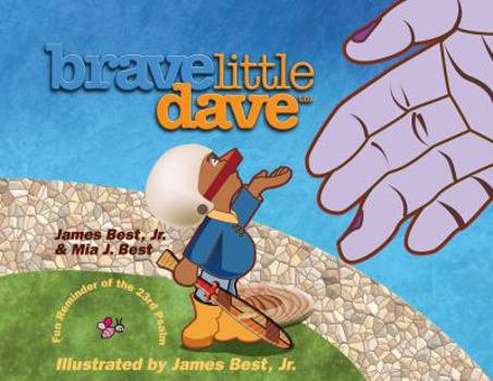 Hardcover Brave Little Dave A Fun Reminder of the 23rd Psalm Book