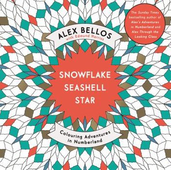 Paperback Snowflake Seashell Star: Colouring Adventures in Numberland Book