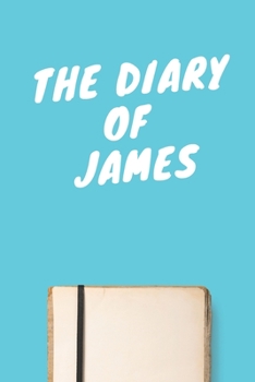 Paperback The Diary Of James Boys A beautiful personalized: Lined Notebook / Journal Gift, 120 Pages, 6 x 9 inches, Personal Diary, Personalized Journal, Custom Book