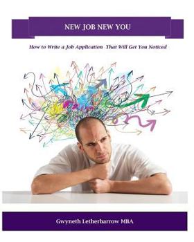 Paperback New Job New You: How to Write a Job Application That Will Get You Noticed Book