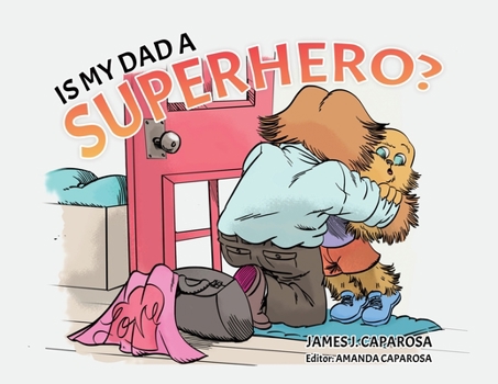 Paperback Is My Dad a Superhero? Book