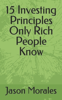 Paperback 15 Investing Principles Only Rich People Know Book