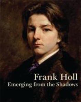 Paperback Frank Holl: Emerging from the Shadows Book