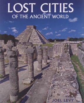 Hardcover Lost Cities: Of the Ancient World Book
