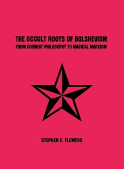 Paperback The Occult Roots of Bolshevism Book