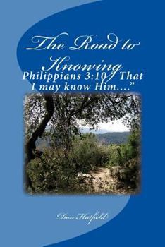 Paperback The Road to Knowing: Get to know your God Book