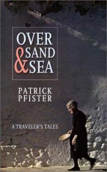 Hardcover Over Sand and Sea: A Traveler's Tales Book