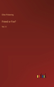 Hardcover Friend or Foe?: Vol. II Book