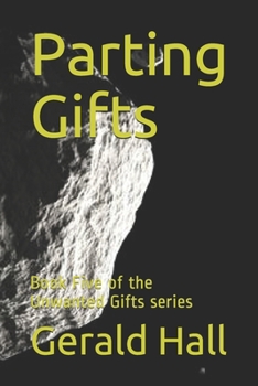 Paperback Parting Gifts: Book Five of the Unwanted Gifts series Book