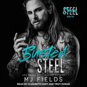Busted Steel: An Age Gap Stand Alone Romance (Steel Crew) - Book #6 of the Steel Crew