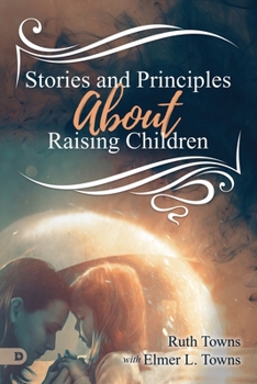 Paperback Stories and Principles About Raising Children Book