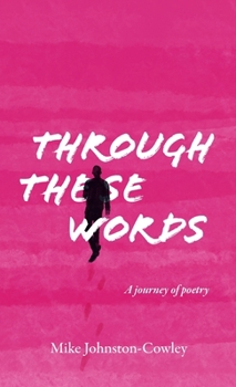 Through These Words: A journey of poetry