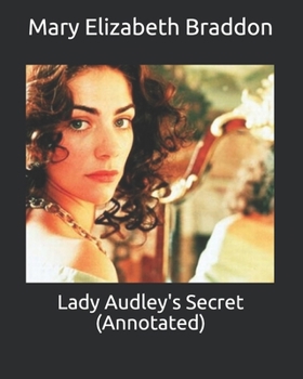 Paperback Lady Audley's Secret (Annotated) Book