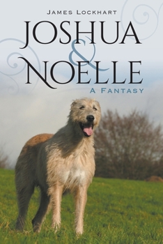 Paperback Joshua & Noelle: A Fantasy Book