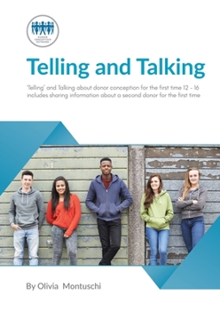 Paperback Telling and Talking for the first time 12-16 Years - A Guide for Parents Book