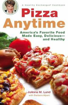 Paperback Pizza Anytime: A Healthy Exchanges Cookbook Book