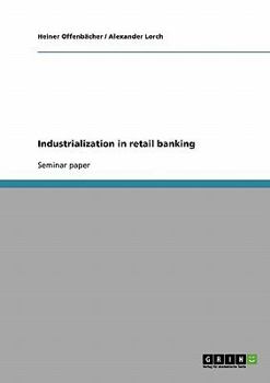 Paperback Industrialization in retail banking Book