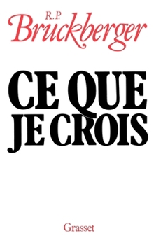 Paperback Ce que je crois [French] Book
